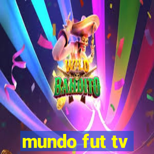 mundo fut tv